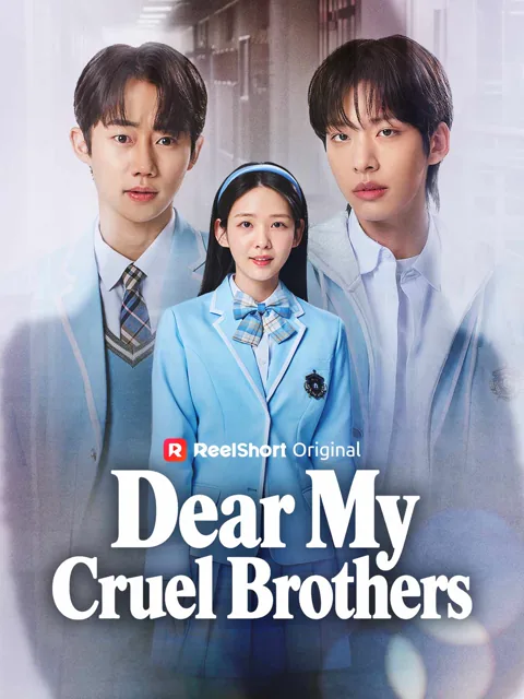 Dear My Cruel Brothers