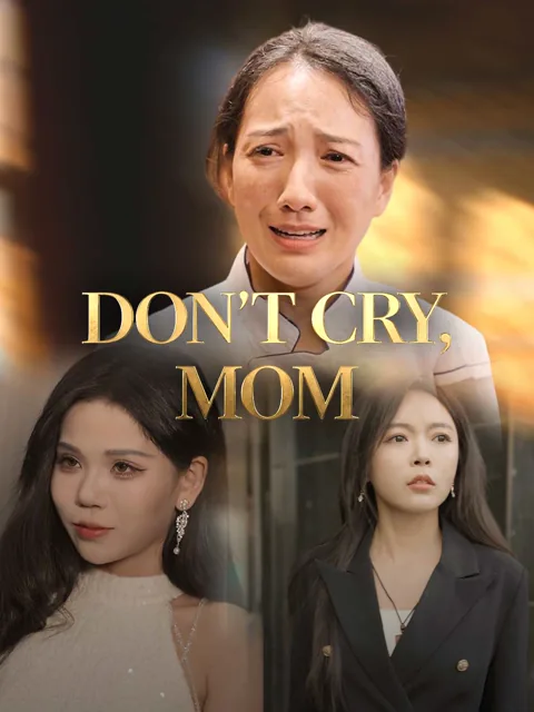 Don't Cry, Mom