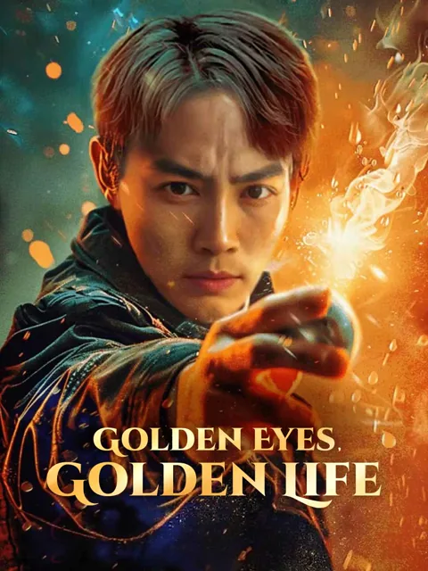 Golden Eyes, Golden Life