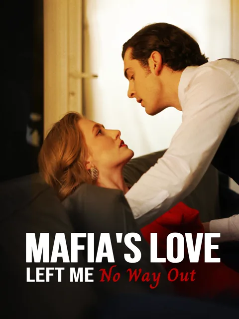 Mafia's Love Left Me No Way Out
