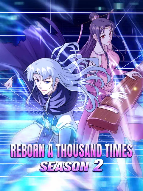 Reborn a Thousand Times Season 2