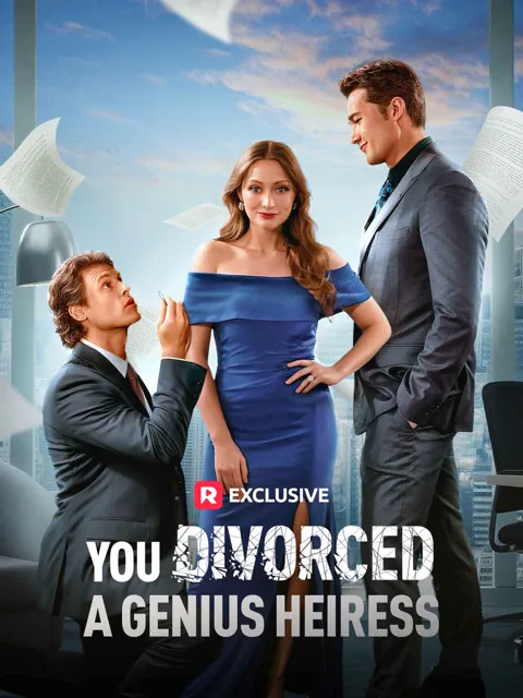 You Divorced a Genius Heiress