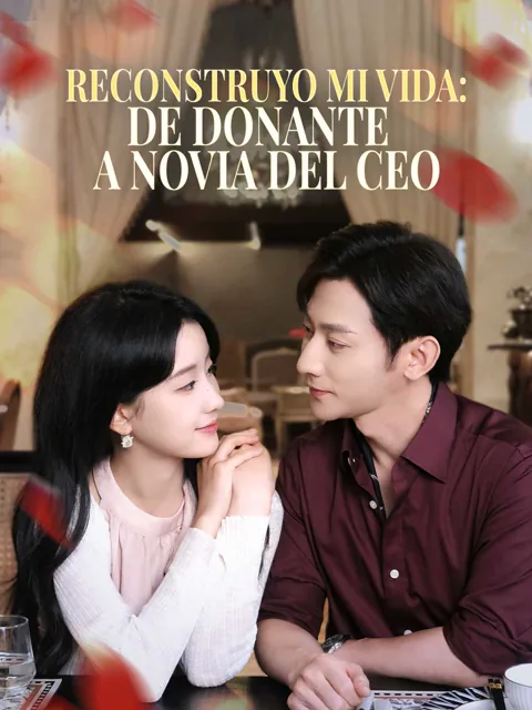 Reconstruyo mi vida: de donante a novia del CEO