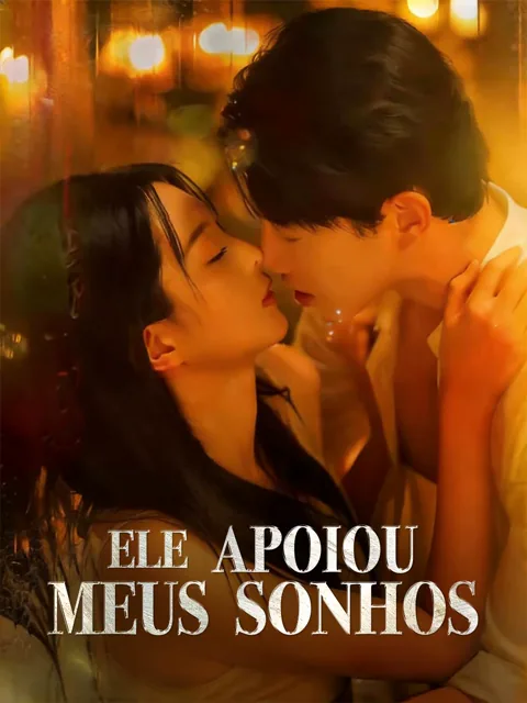Ele apoiou meus sonhos