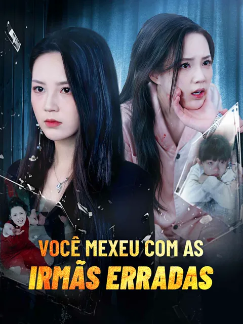 Você Mexeu com as Irmãs Erradas