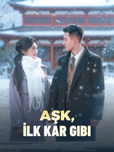 Aşk, İlk Kar Gibi