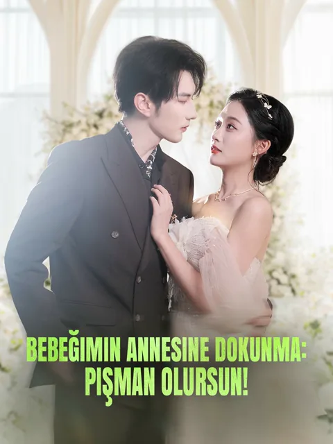 Bebeğimin Annesine Dokunma: Pişman Olursun!