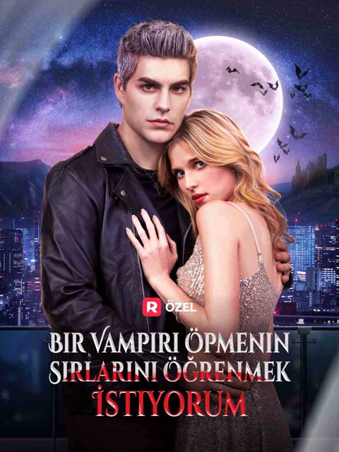 Bir Vampiri Öpmenin Sırlarını Öğrenmek İstiyorum