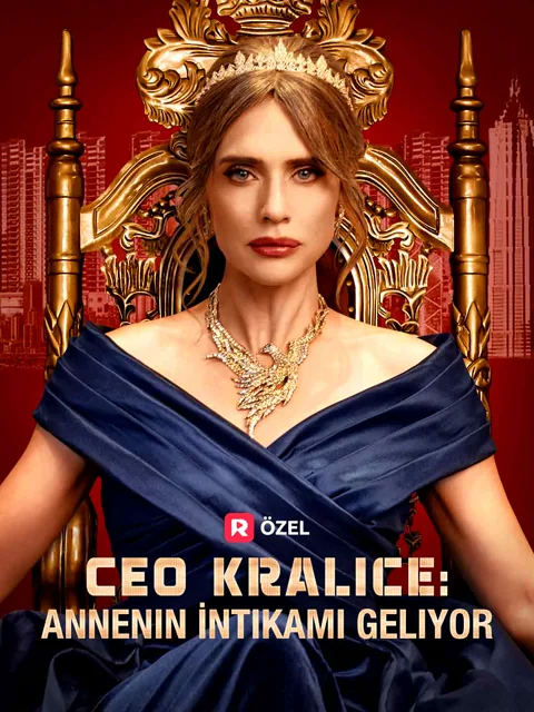 CEO Kraliçe: Annenin İntikamı Geliyor