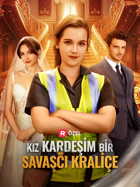 Kız Kardeşim Bir Savaşçı Kraliçe