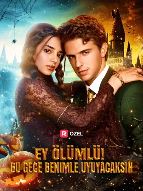 Ey Ölümlü! Bu Gece Benimle Uyuyacaksın
