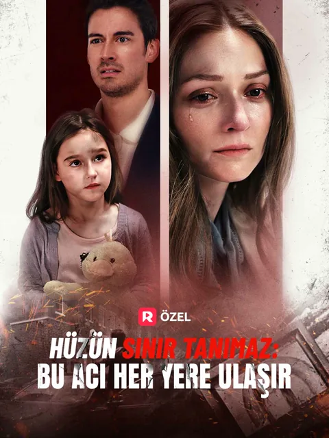 Hüzün Sınır Tanımaz: Bu Acı Her Yere Ulaşır
