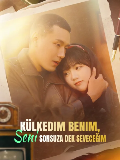 Külkedim Benim, Seni Sonsuza Dek Seveceğim
