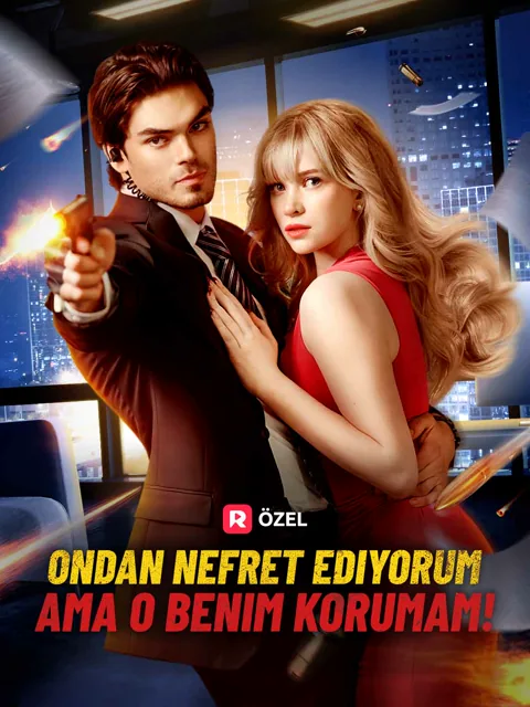Ondan Nefret Ediyorum Ama O Benim Korumam!