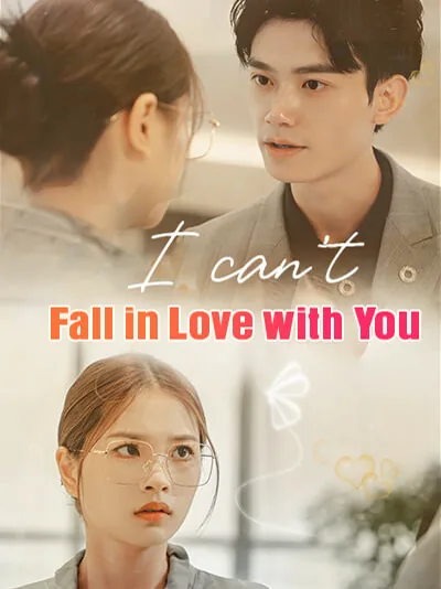 I can't Fall in Love with You