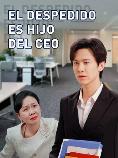 El Despedido es Hijo del CEO