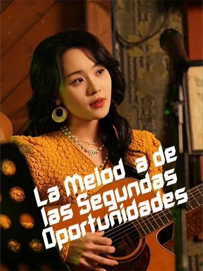 La Melodía de las Segundas Oportunidades