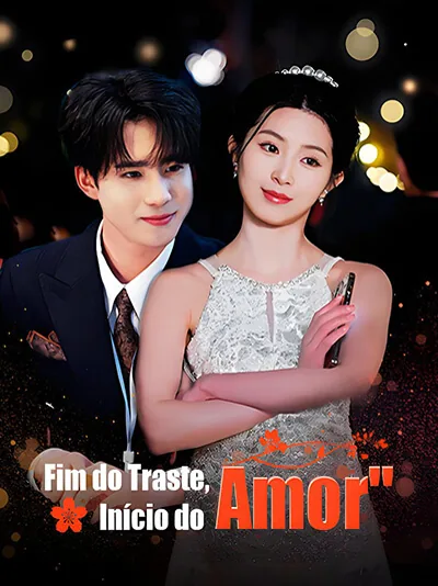 Fim do Traste, Início do Amor