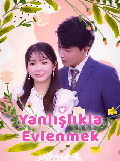 Yanlışlıkla Evlenmek