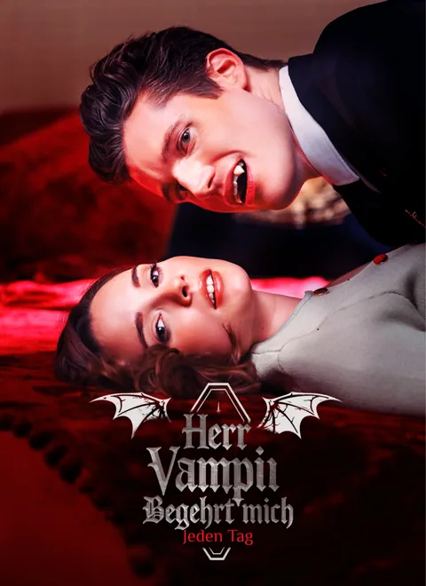 Herr Vampir begehrt mich jeden Tag