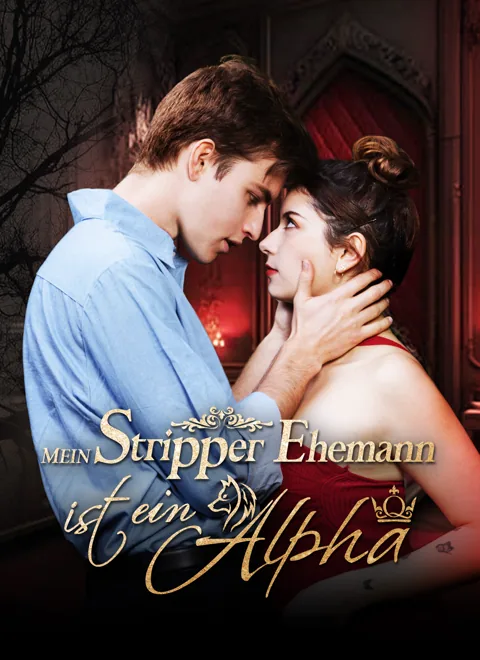 Mein Stripper-Ehemann ist ein Alpha