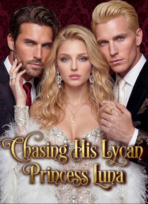 Chasing His Lycan Princess Luna
