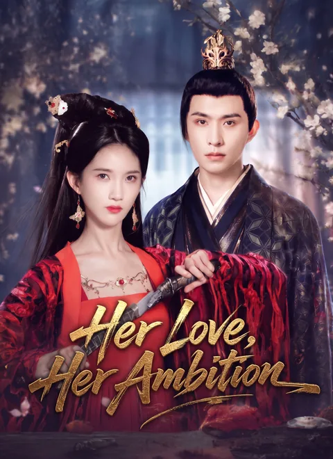 Her Love, Her Ambition