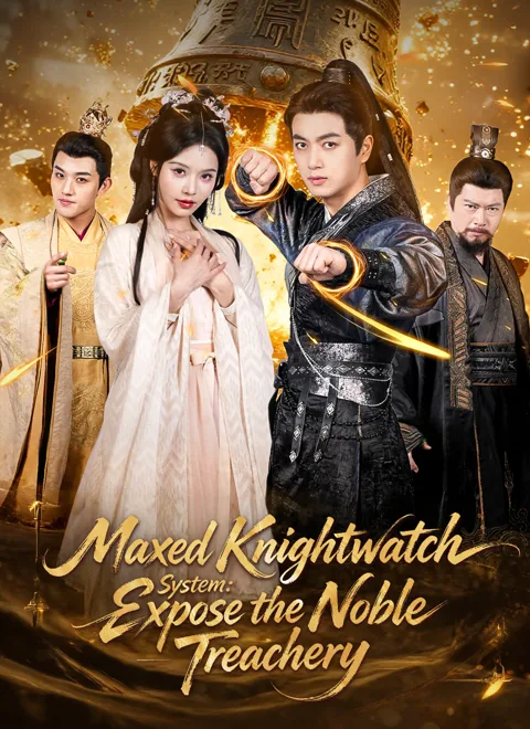 Maxed Knightwatch System: Expose the Noble Treachery