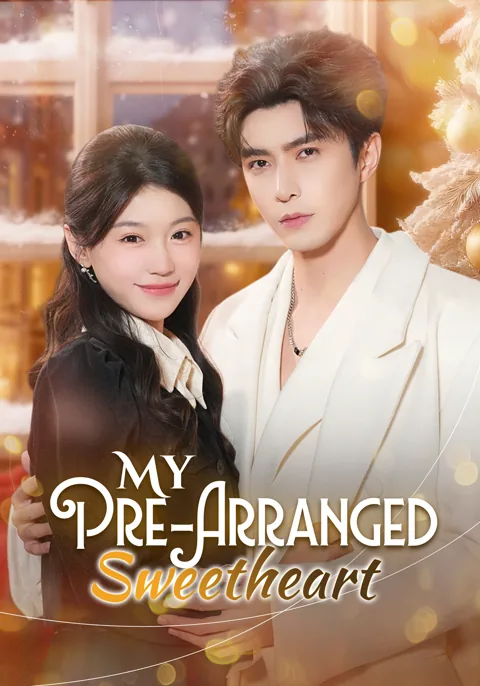 My Pre-Arranged Sweetheart