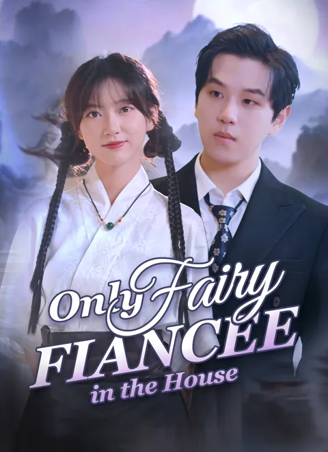 Only Fairy Fiancee in the House