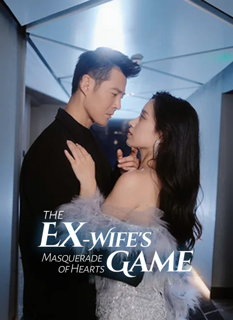 The Ex-Wife's Game Masquerade of Hearts