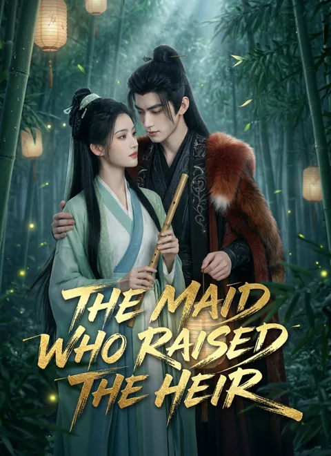 The Maid Who Raised the Heir