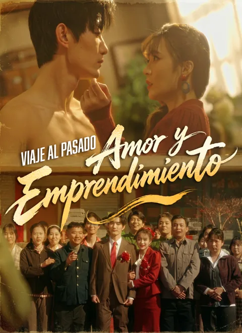 Viaje al Pasado: Amor y Emprendimiento