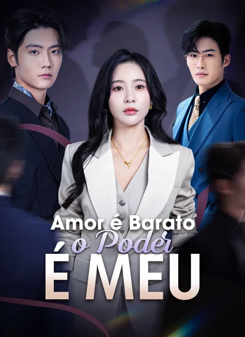Amor é Barato, o Poder é Meu