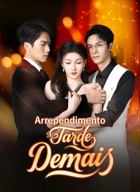 Arrependimento Tarde Demais