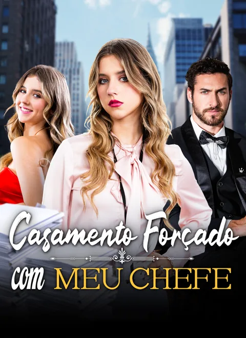 Casamento Forçado com Meu Chefe