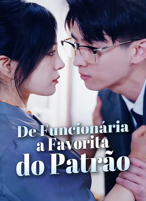 De Funcionária a Favorita do Patrão