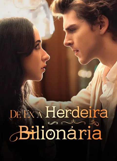 [Dublado]De Ex a Herdeira Bilionária