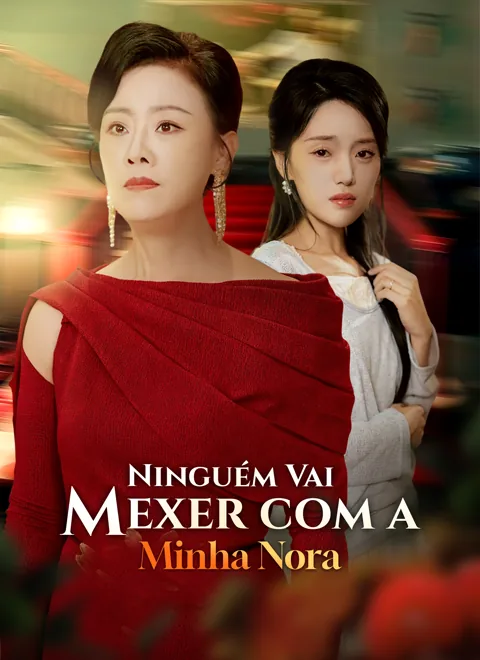 Ninguém Vai Mexer com a Minha Nora