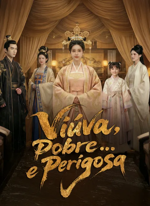 Viúva, Pobre… e Perigosa