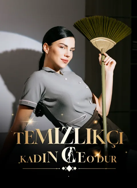 Temizlikçi Kadın CEO'dur