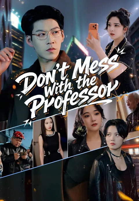 Don't Mess With the Professor
