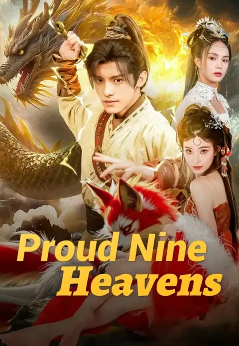 Proud Nine Heavens