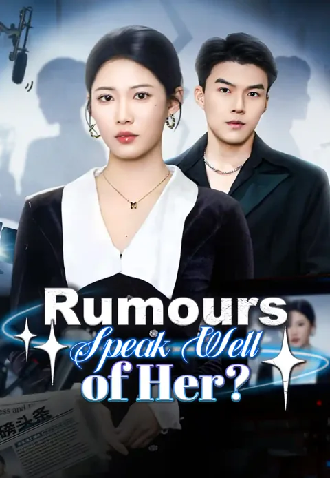 Rumours Speak Well of Her?