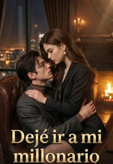 Dejé ir a mi millonario
