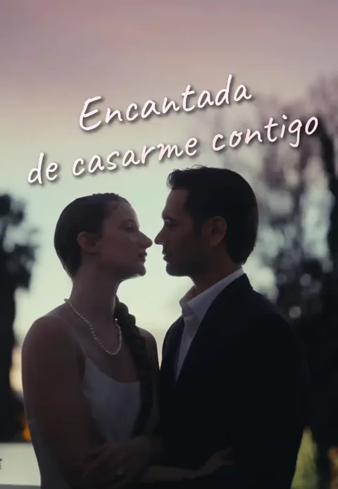 Encantada de casarme contigo