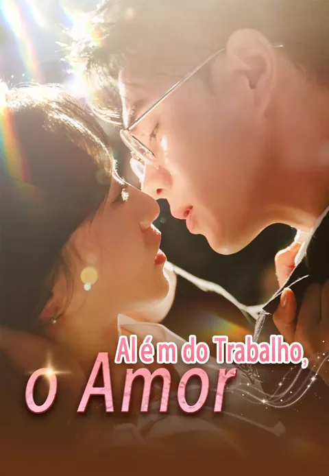 Além do Trabalho, o Amor