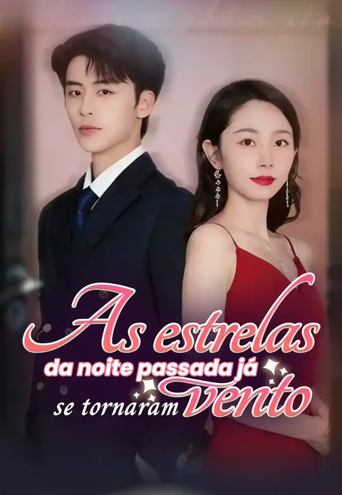 As estrelas da noite passada já se tornaram vento