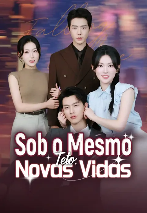 Sob o Mesmo Teto, Novas Vidas