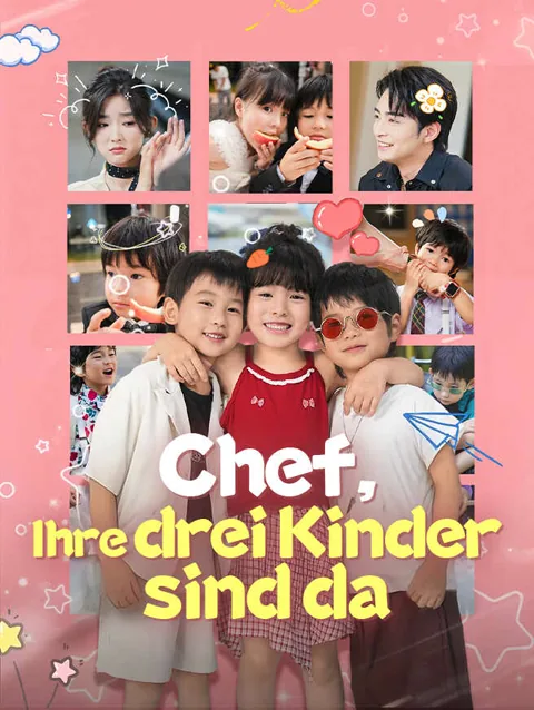Chef, Ihre drei Kinder sind da